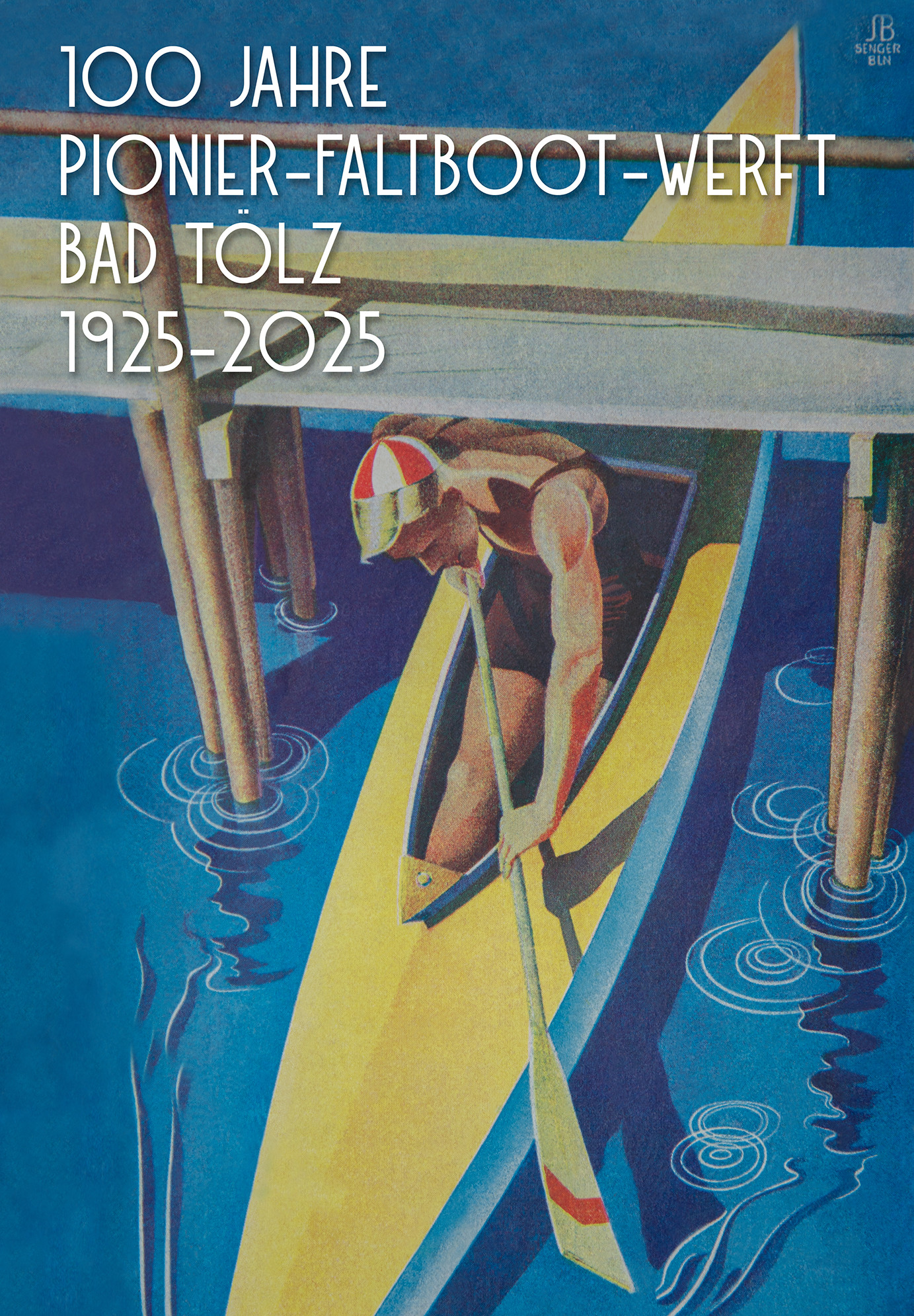 100 Jahre Pionier-Faltboot-Werft Bad Tölz 100 Jahre Pionier-Faltboot-Werft Bad Tölz